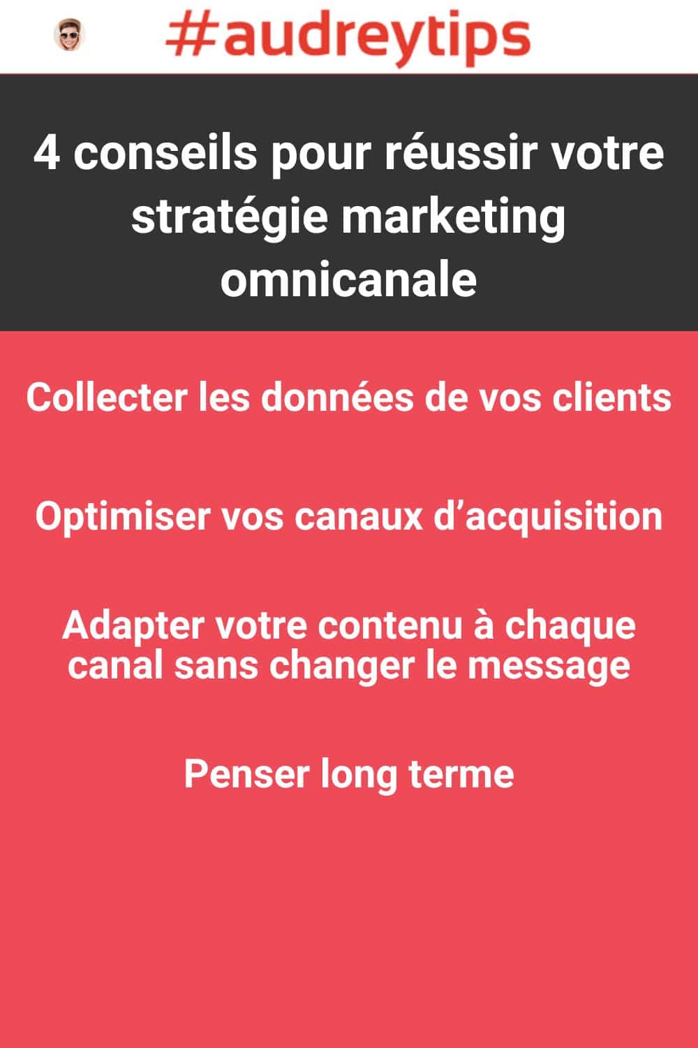 Infographie sur les 4 conseils pour réussir votre stratégie marketing omnicanal